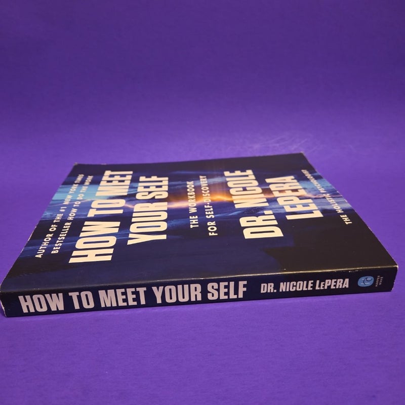 How to Meet Your Self