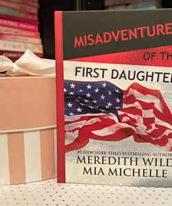 Misadventures of the First Daughter