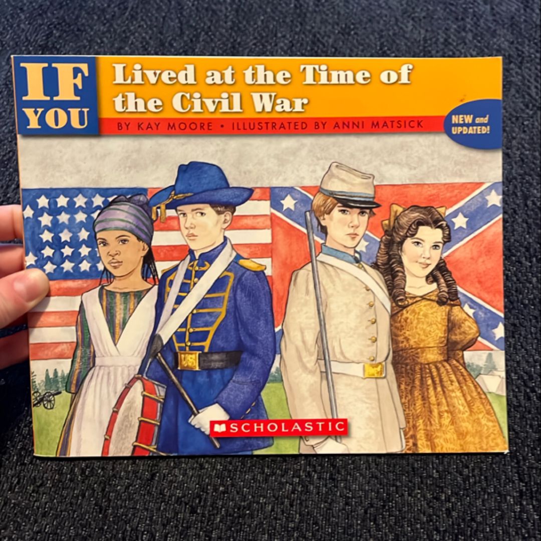 If You Lived at the Time of the Civil War