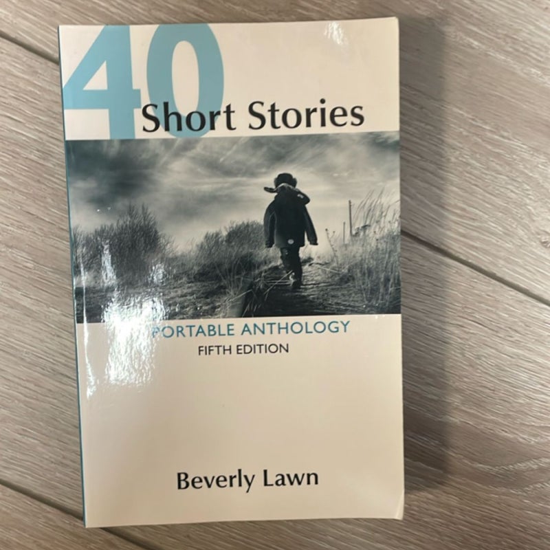 40 Short Stories: a Portable Anthology