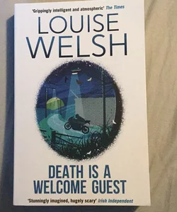 Death Is a Welcome Guest