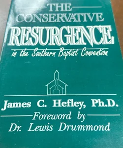 The Conservative Resurgence in the Southern Baptist Convention