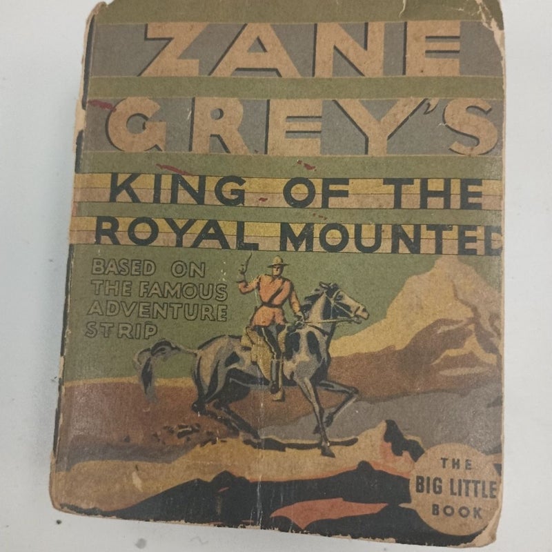 Zane Grey's King of the  Royal Mounted 