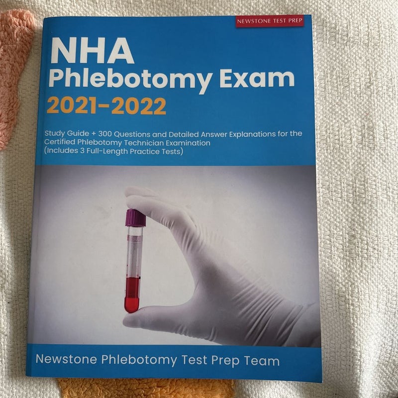 NHA Phlebotomy Exam 2021-2022