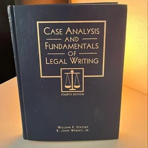 Case Analysis and Fundamentals of Legal Writing