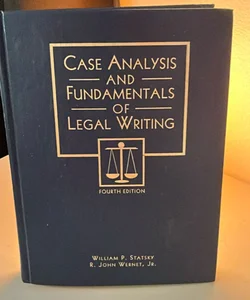 Case Analysis and Fundamentals of Legal Writing