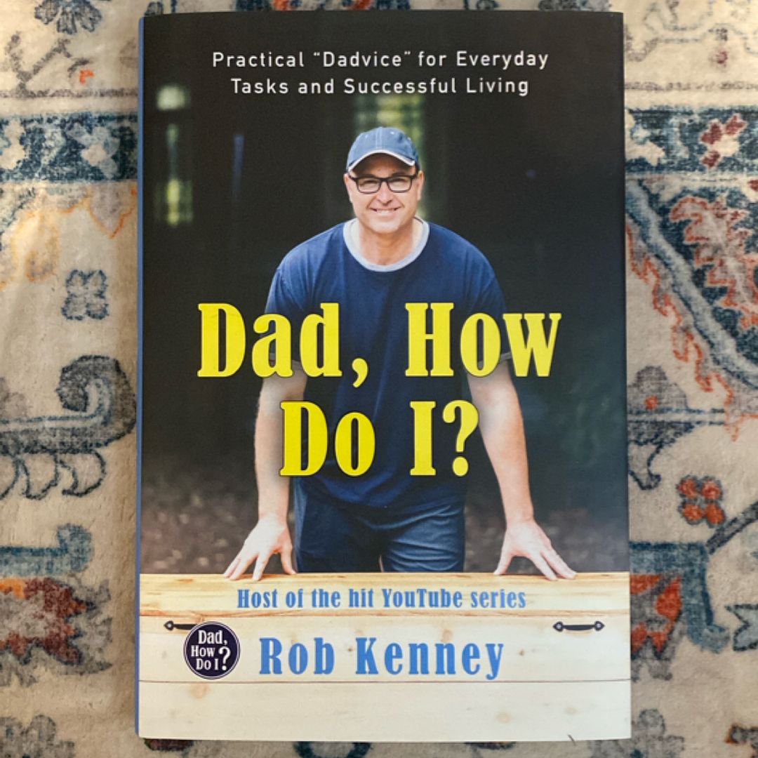 Dad, How Do I?