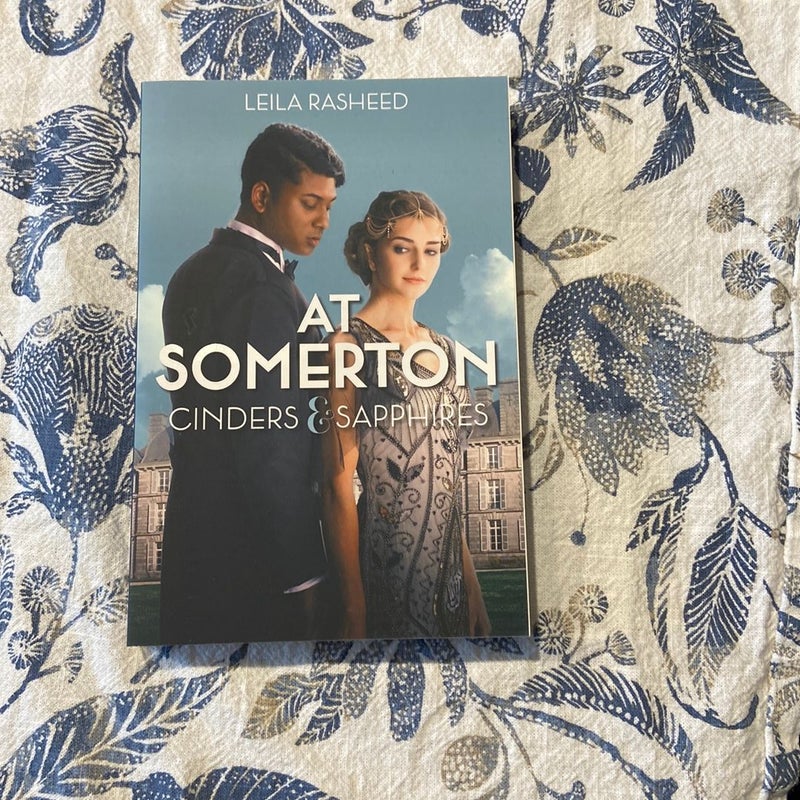 At Somerton: Cinders and Sapphires