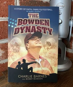 The Bowden Dynasty