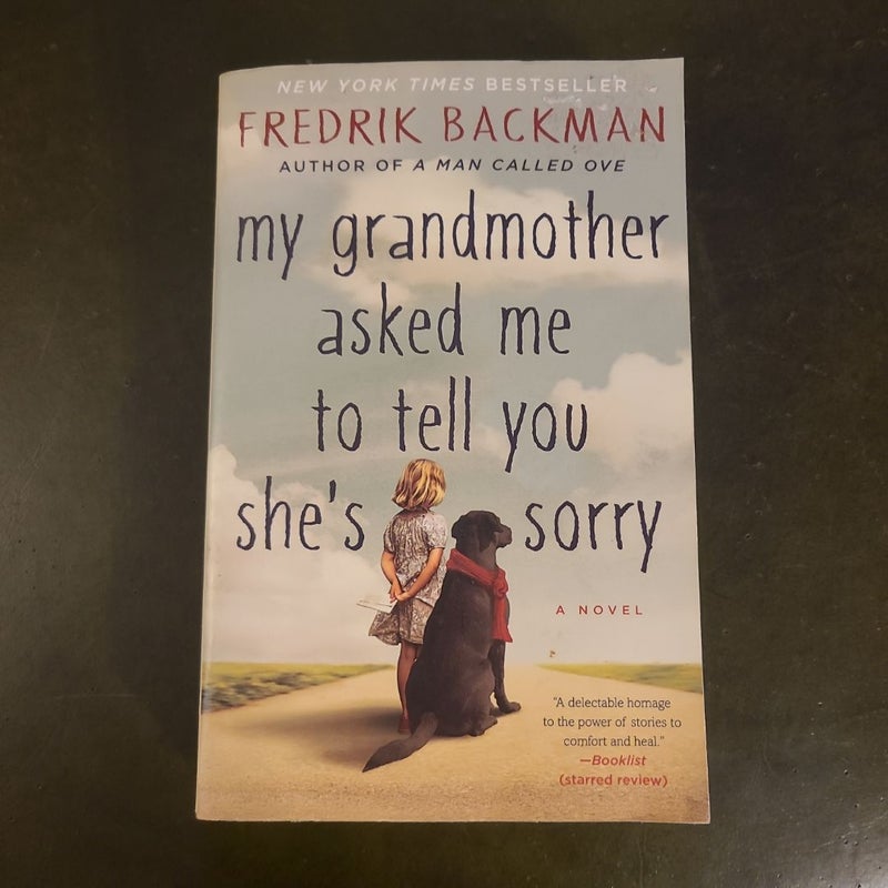 My Grandmother Asked Me to Tell You She's Sorry