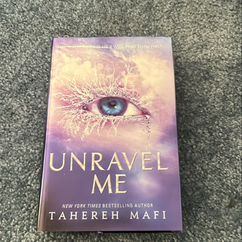 Unravel Me / Fracture Me by Tahereh Mafi