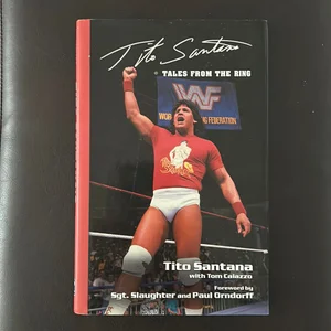 Tito Santana's Tales from the WWF