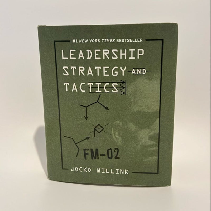 Leadership Strategy and Tactics