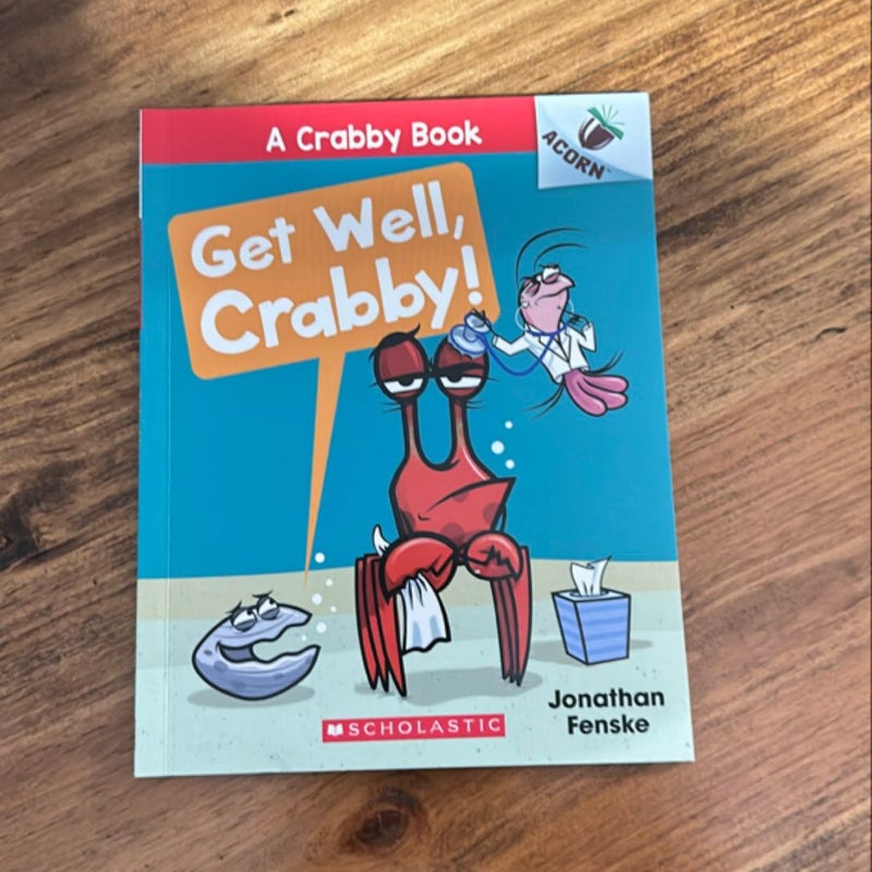 Get Well, Crabby!: an Acorn Book (a Crabby Book #4)