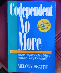 Codependent No More