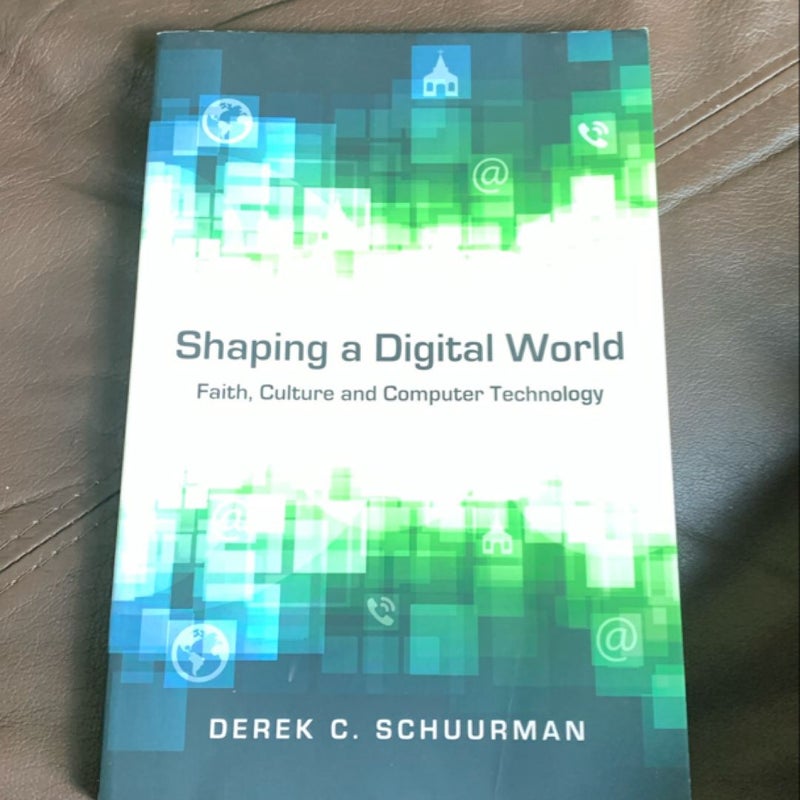 Shaping a Digital World