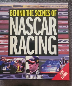 Behind the Scenes of Nascar Racing