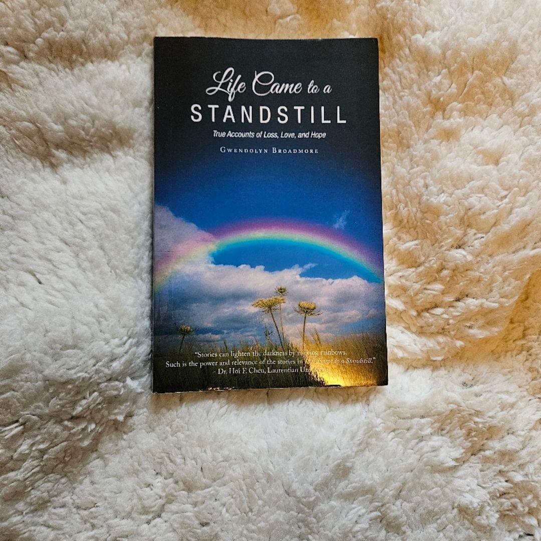 Life Came to a Standstill