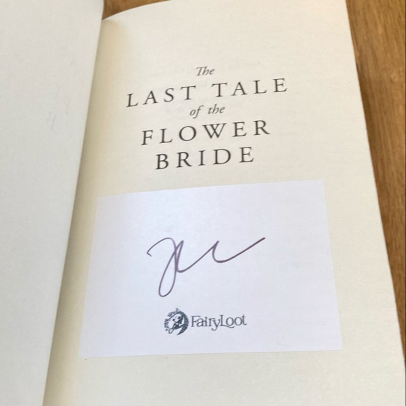 The Last Tale of the Flower Bride (Signed Fairyloot Special Edition)