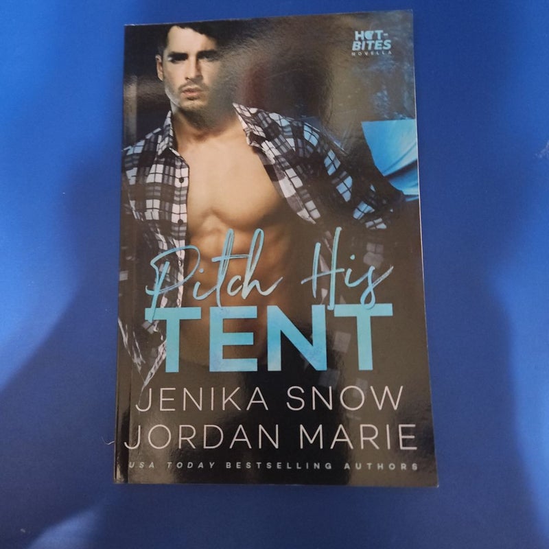 Pitch His Tent (Hot-Bites Novella)