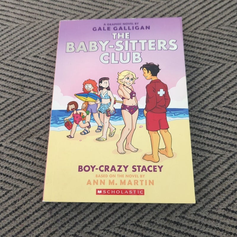 Boy-Crazy Stacey: a Graphic Novel (the Baby-Sitters Club #7)