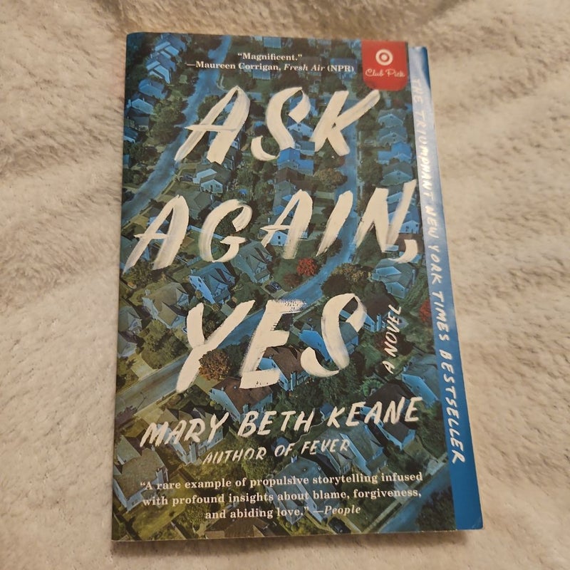 Ask again, yes
