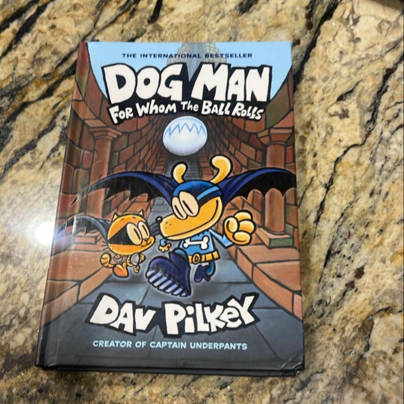 Dog Man for Whom the Ball Rolls