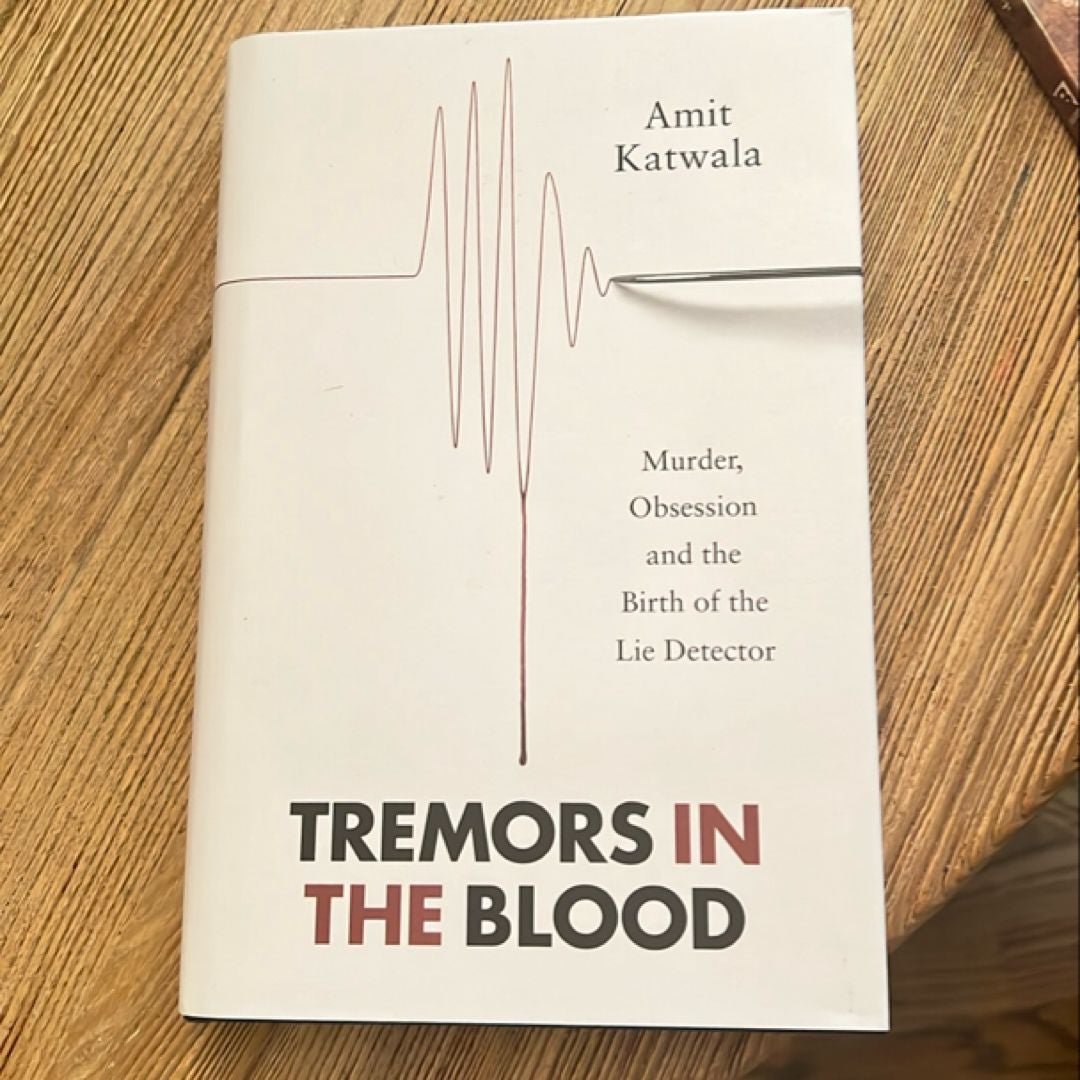 Tremors in the Blood
