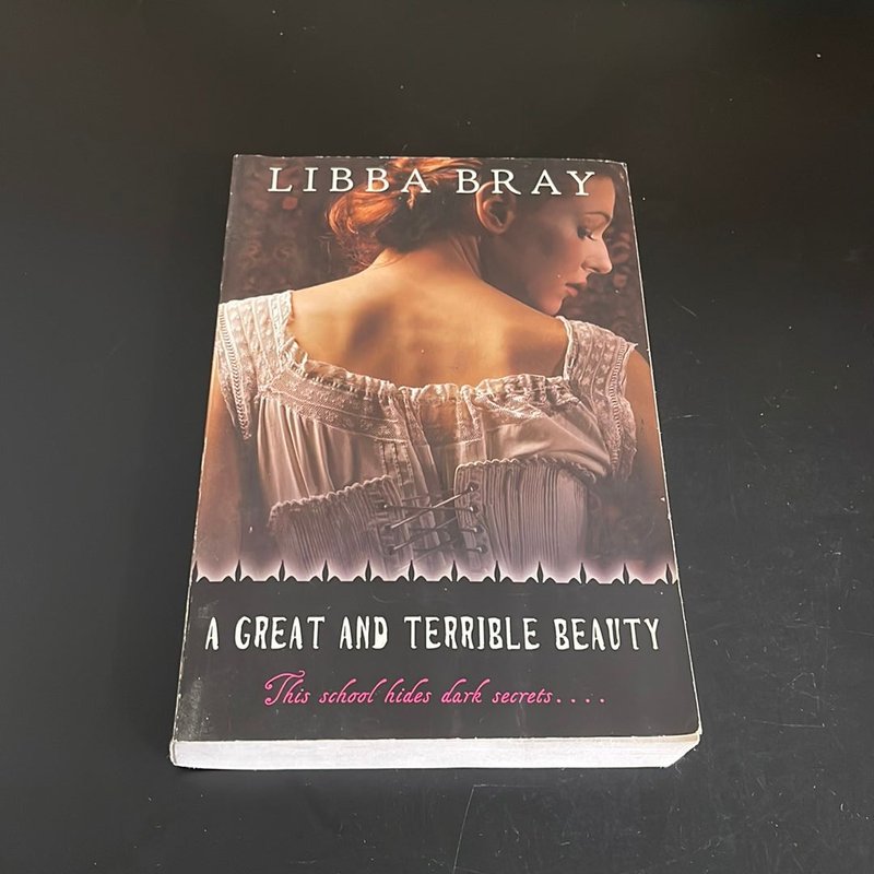 A Great and Terrible Beauty