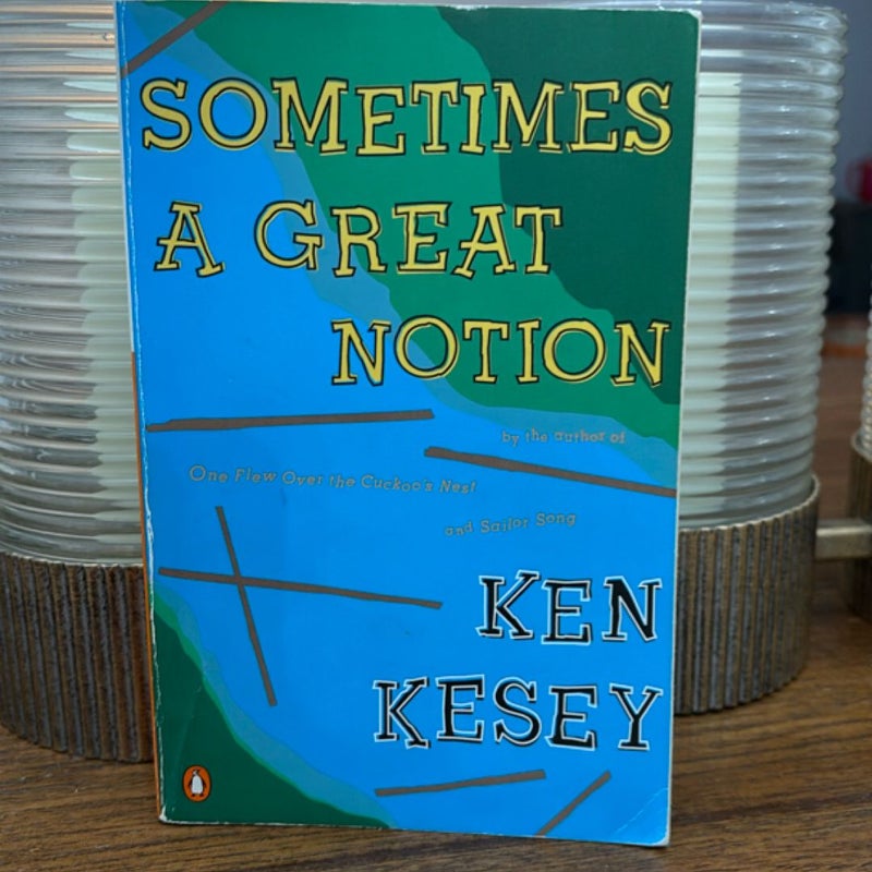 Sometimes a Great Notion