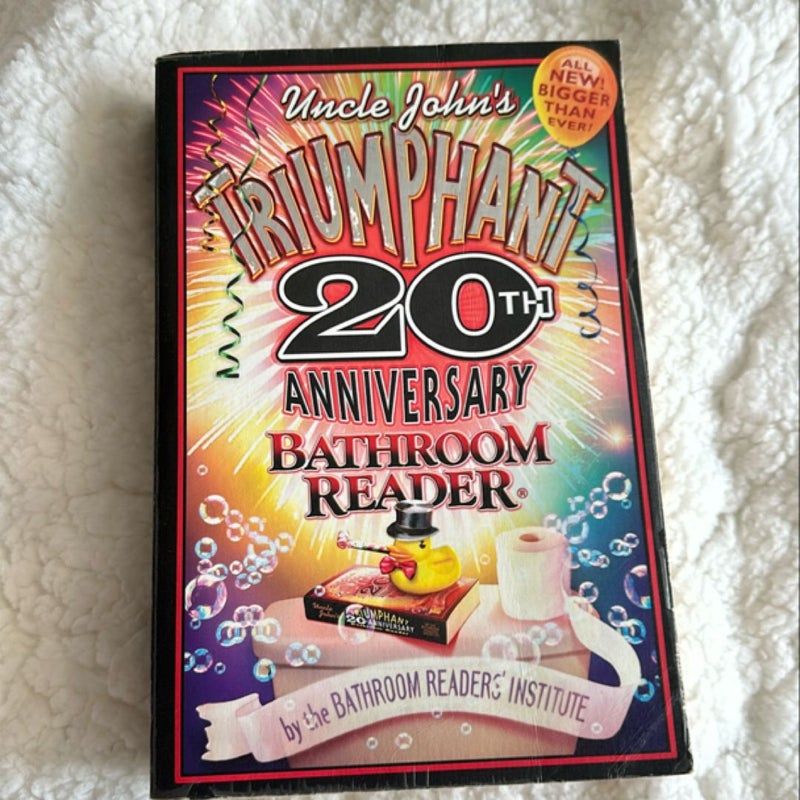 Uncle John's Triumphant 20th Anniversary Bathroom Reader