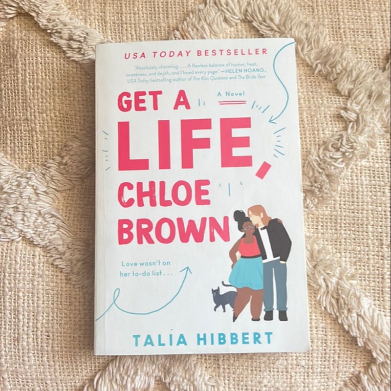 Get a Life, Chloe Brown