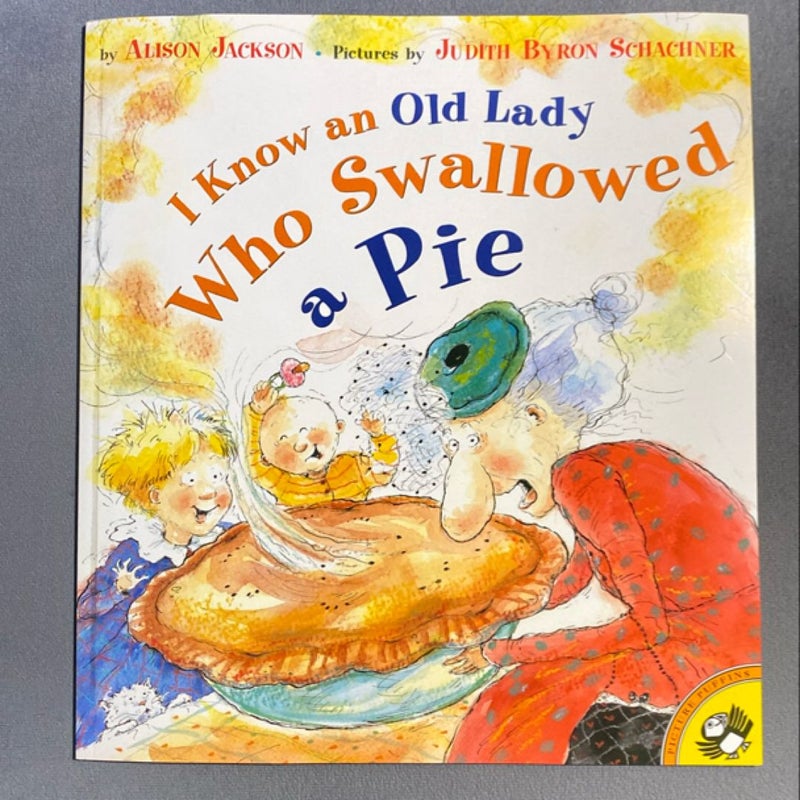 I Know An Old Lady Who Swallowed A Pie