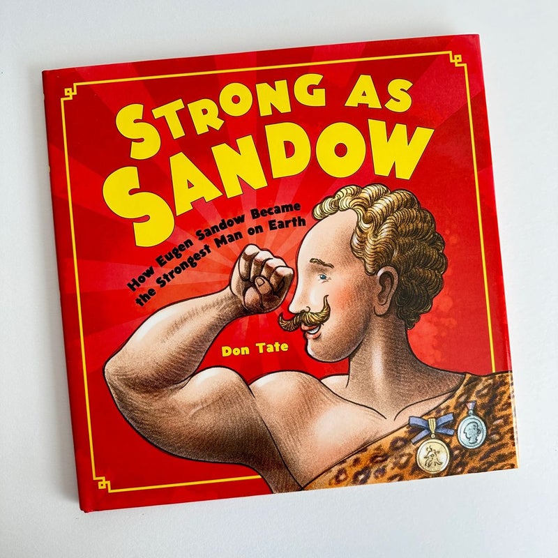 Strong as Sandow, Eugen Sandow