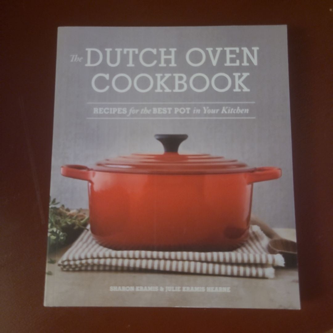 The Dutch Oven Cookbook