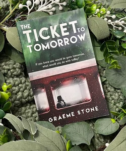 The Ticket to Tomorrow