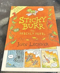 Sticky Burr  The  Prickly Peril