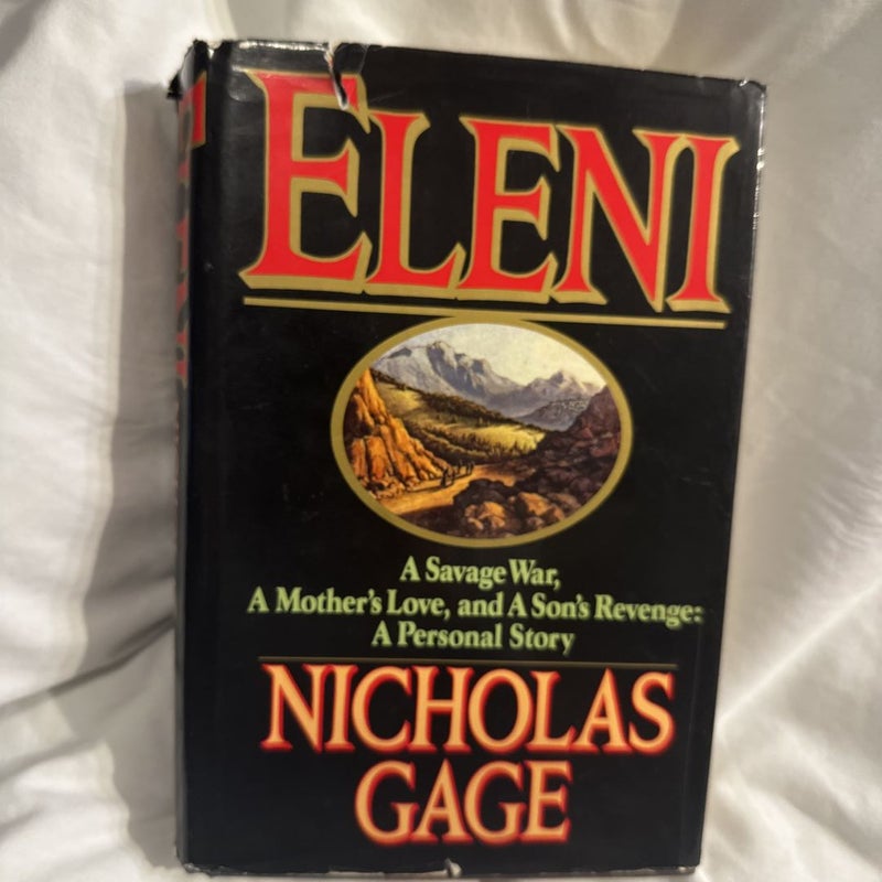 Eleni : a savage war, a mother’s love, and a son’s revenge. A personal story.
