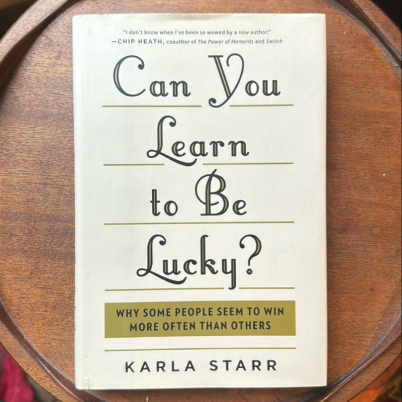 Can You Learn to Be Lucky?