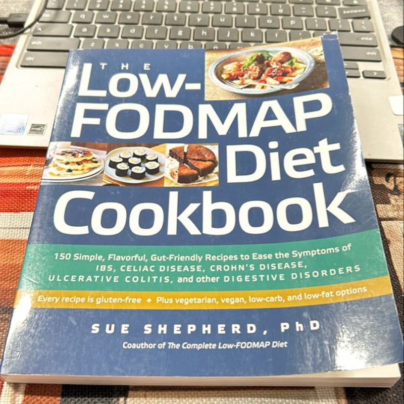 The Low-FODMAP Diet Cookbook