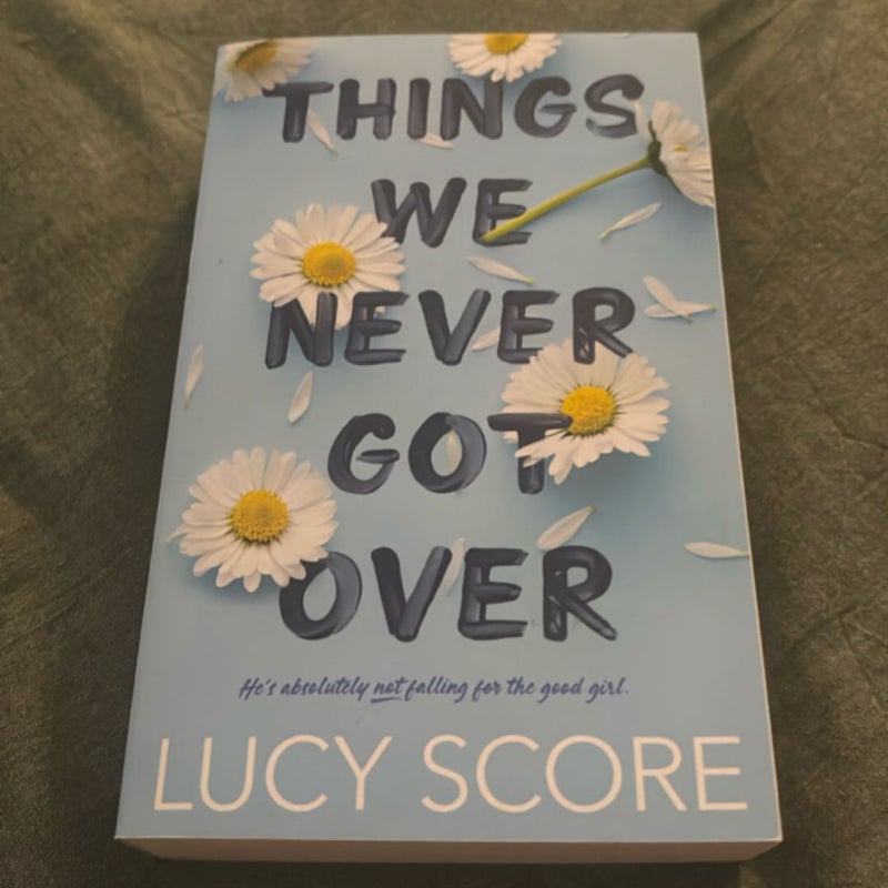 Things We Never Got Over