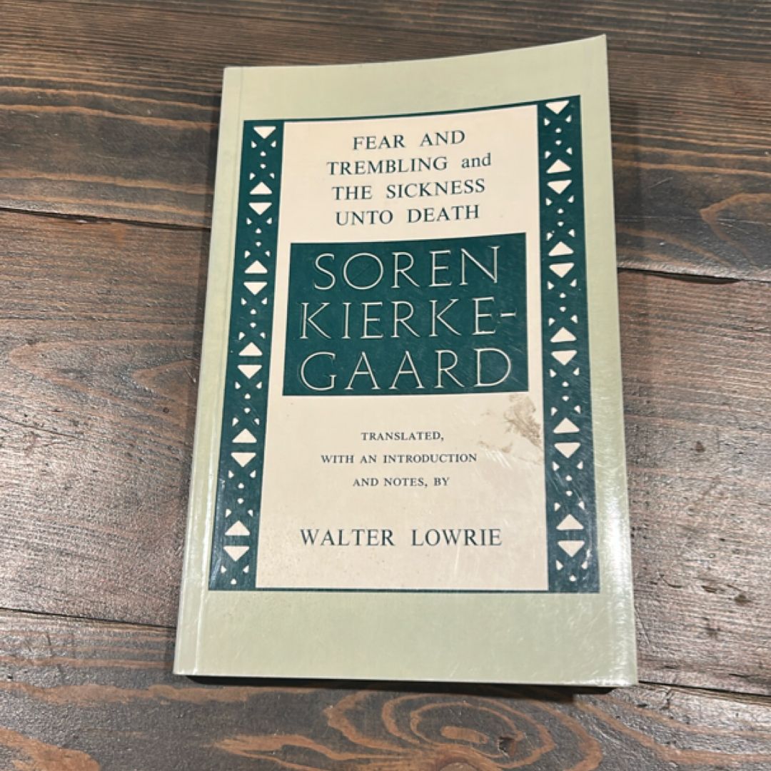 Fear and Trembling and the Sickness unto Death