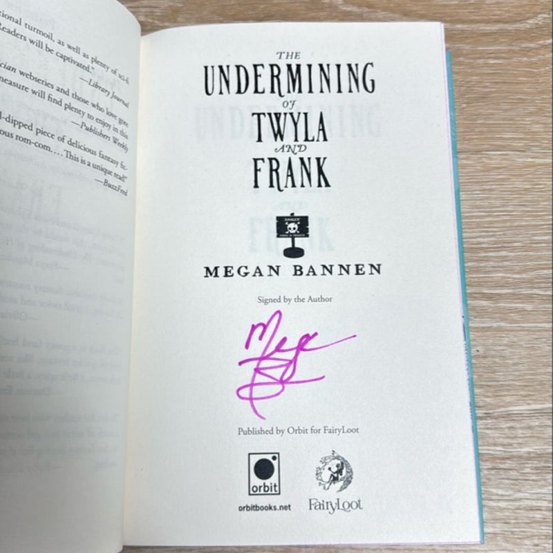 The Undermining of Twyla and Frank (Fairyloot Exclusive special signed Edition)