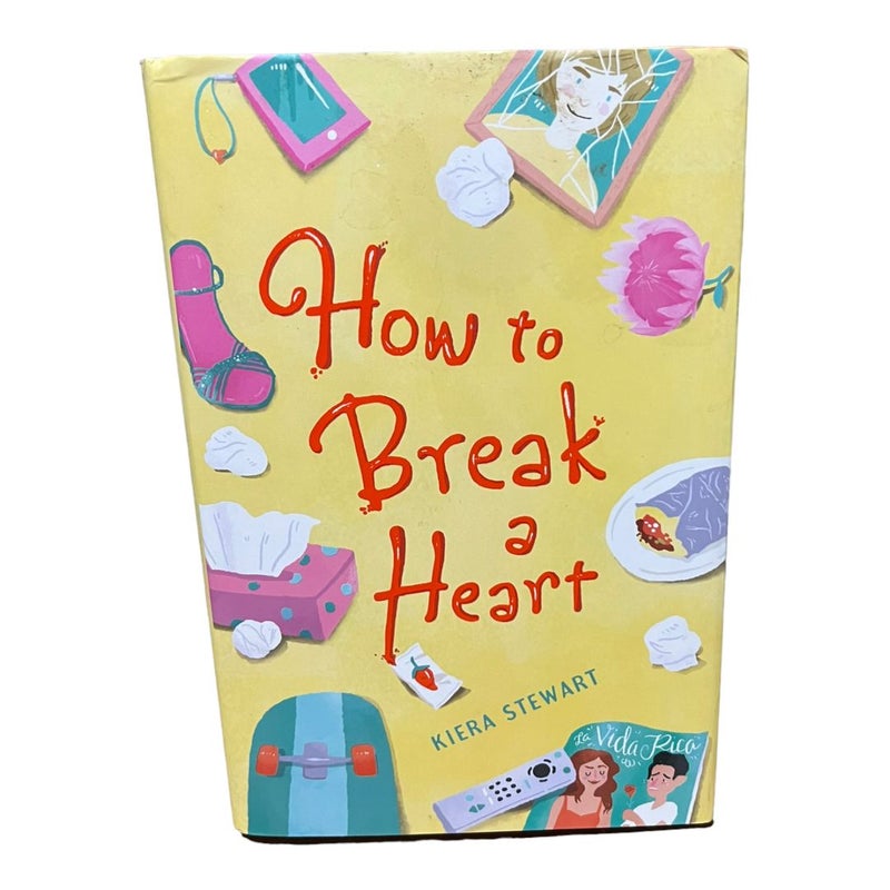 How to Break a Heart