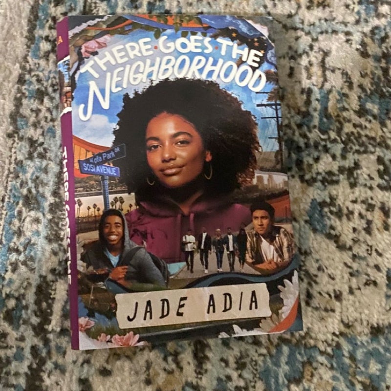 There Goes the Neighborhood by Jade Adia