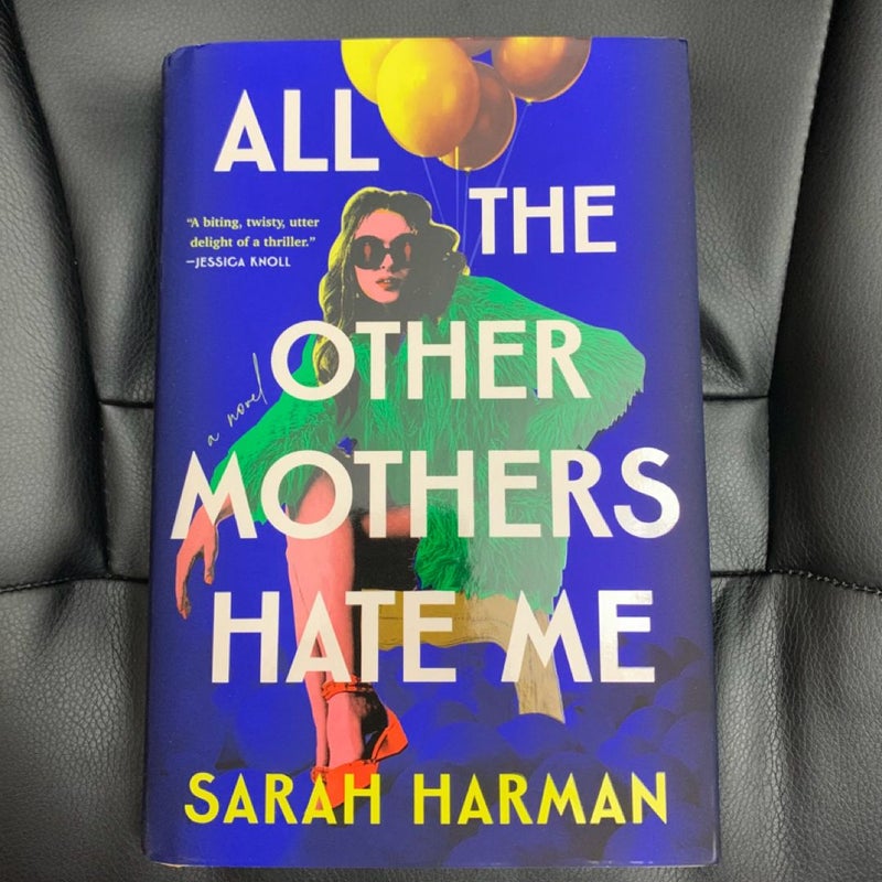 All the Other Mothers Hate Me