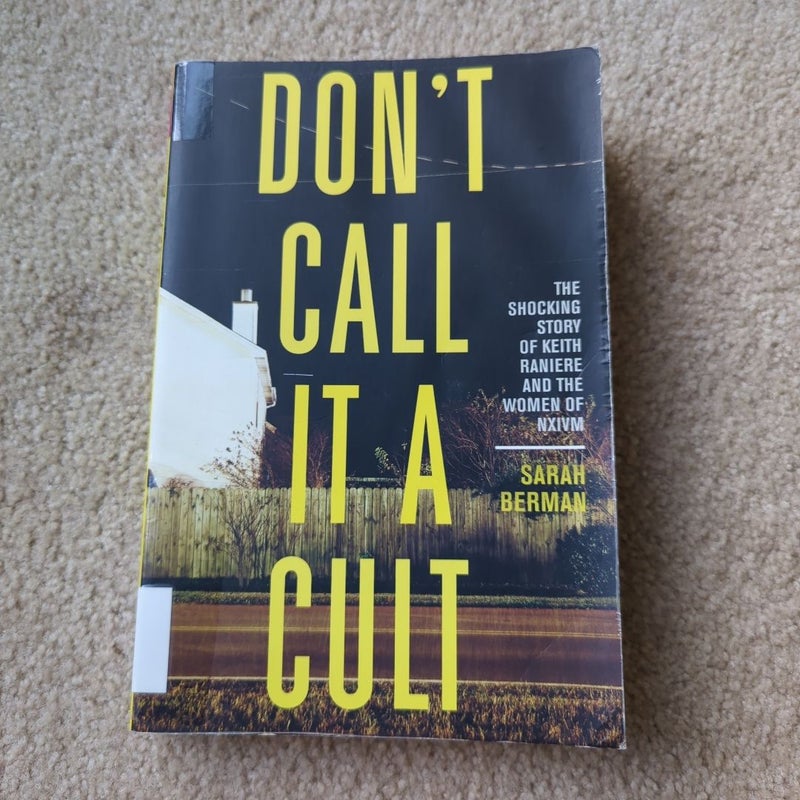 Don't Call It a Cult