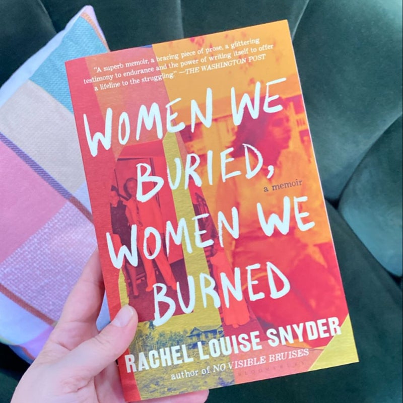 Women We Buried, Women We Burned