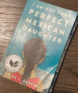 I Am Not Your Perfect Mexican Daughter