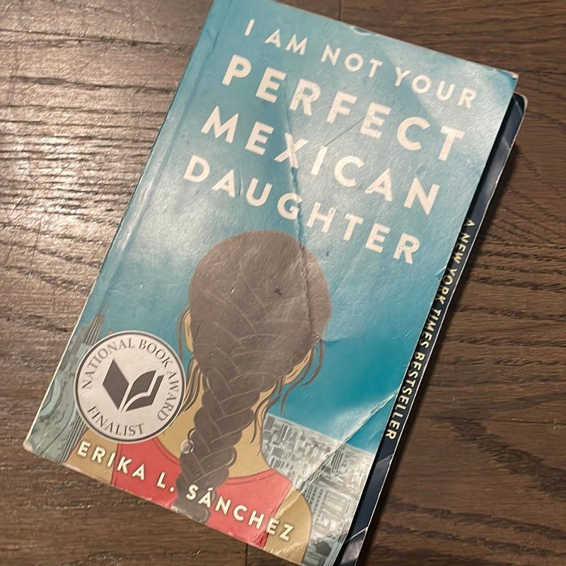 I Am Not Your Perfect Mexican Daughter